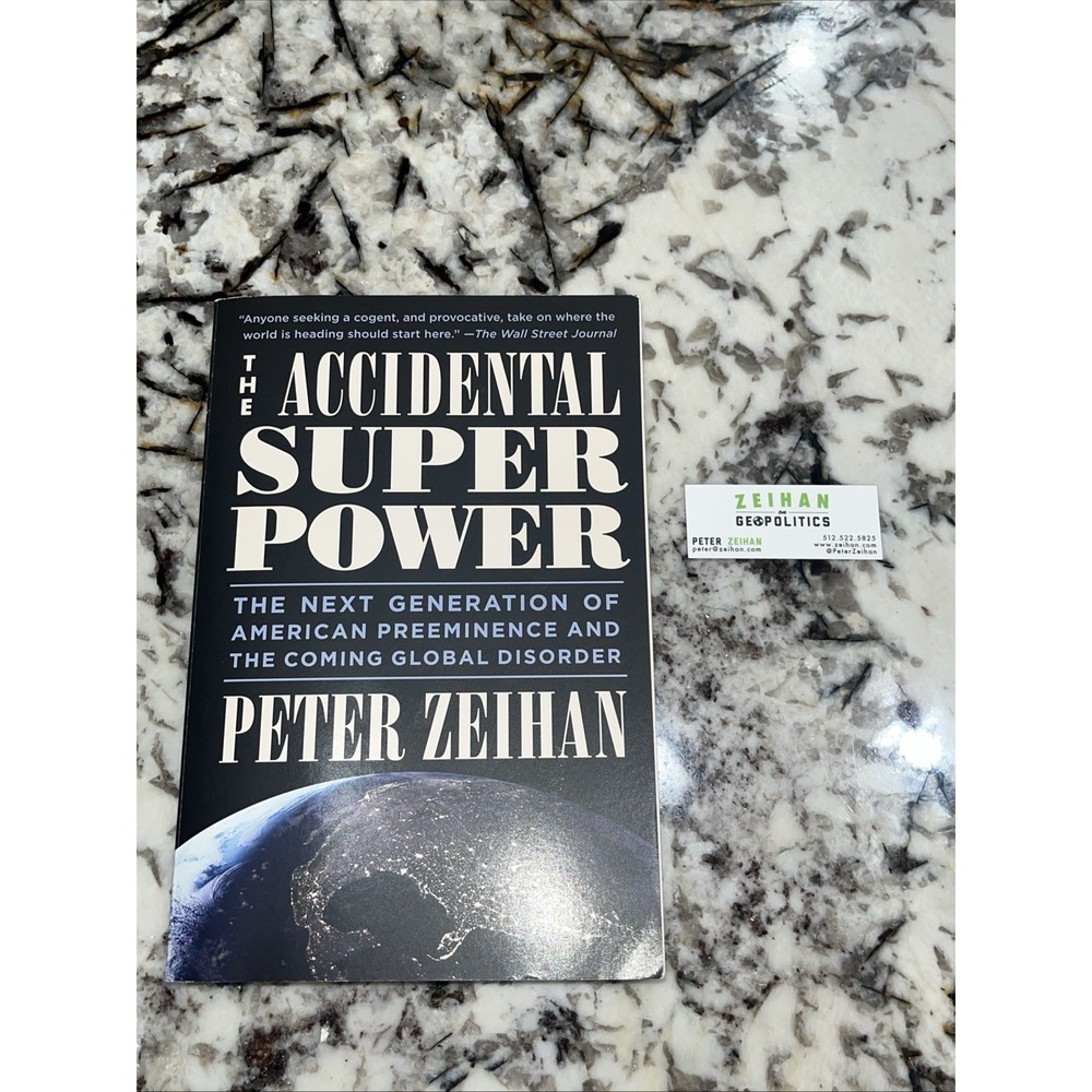 Signed‎ The Accidental Superpower Peter Zeihan Geopolitics Paperback 1st Ed 2016